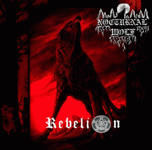 Nocturnal Wolf : Rebelión